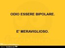 6749245950-odio-essere-bipolare-meraviglioso-ecco-questo-disturbo-ancora-mi-mancava_b.jpg