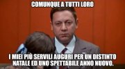 xxg9wz9x1c-comunque-a-tutti-loro-i-miei-piu-servili-auguri-per-un-distinto-natale-ed-uno-spett...jpg